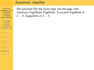 Using Rank Propagation for Spam Detection (WebKDD 2006)