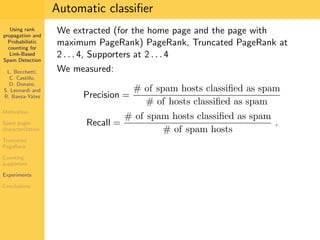 Using Rank Propagation for Spam Detection (WebKDD 2006)