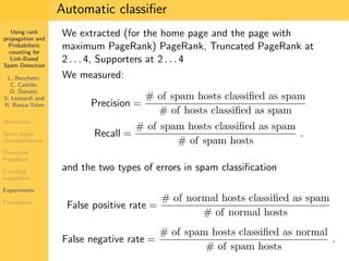 Using Rank Propagation for Spam Detection (WebKDD 2006)