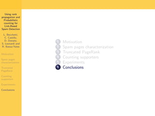 Using Rank Propagation for Spam Detection (WebKDD 2006)