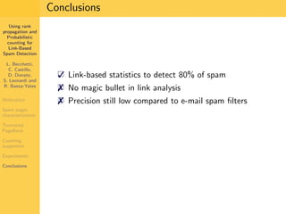 Using Rank Propagation for Spam Detection (WebKDD 2006)