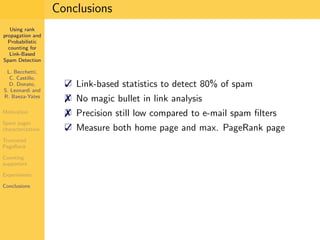 Using Rank Propagation for Spam Detection (WebKDD 2006)