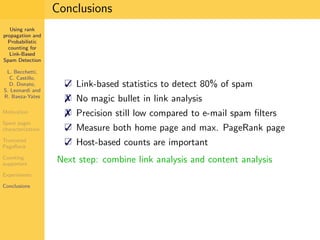 Using Rank Propagation for Spam Detection (WebKDD 2006)
