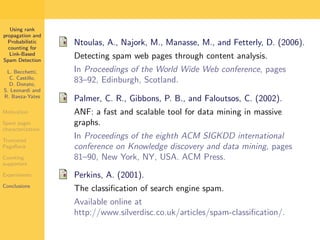 Using Rank Propagation for Spam Detection (WebKDD 2006)