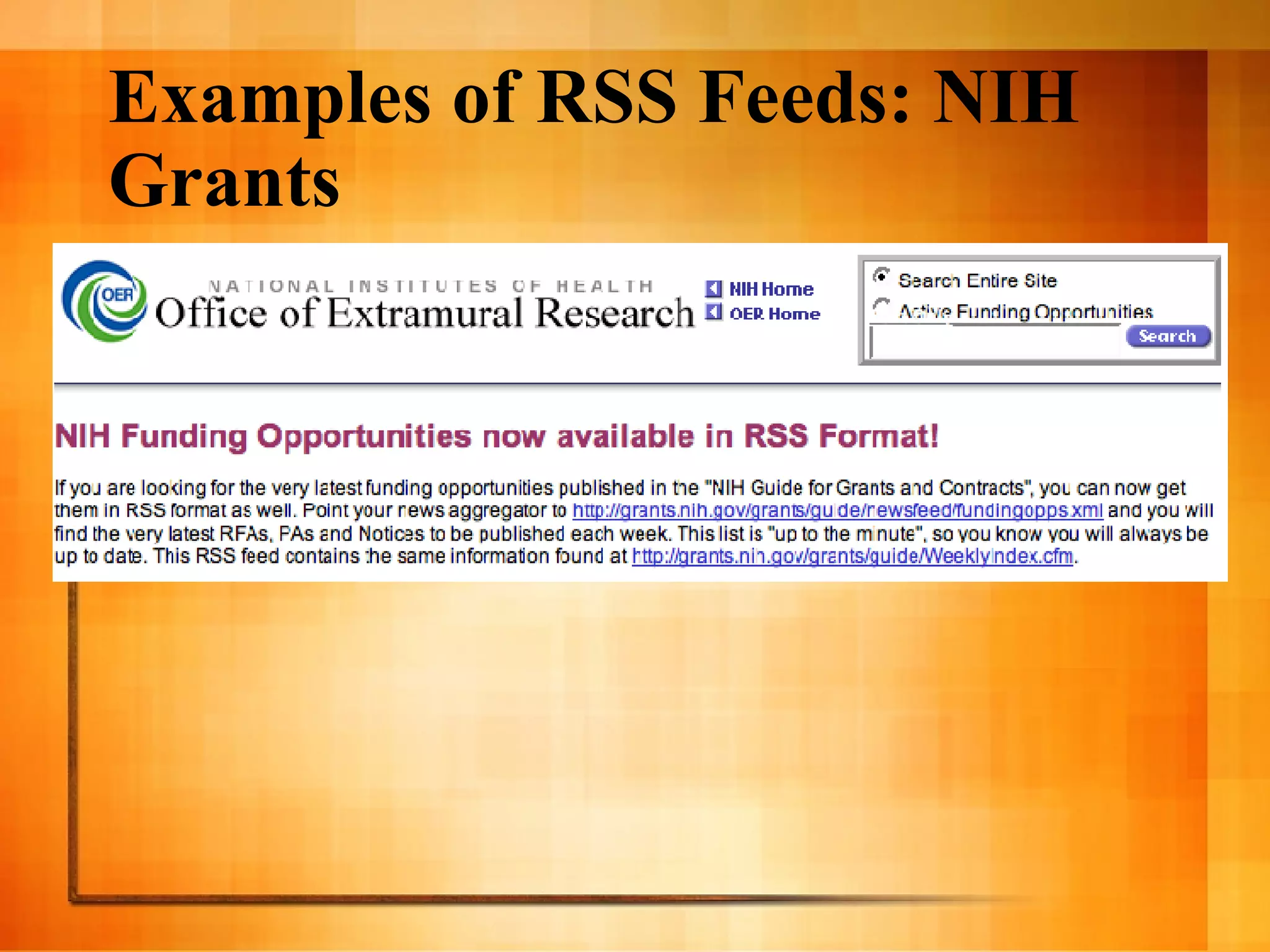 Examples of RSS Feeds: NIH Grants 