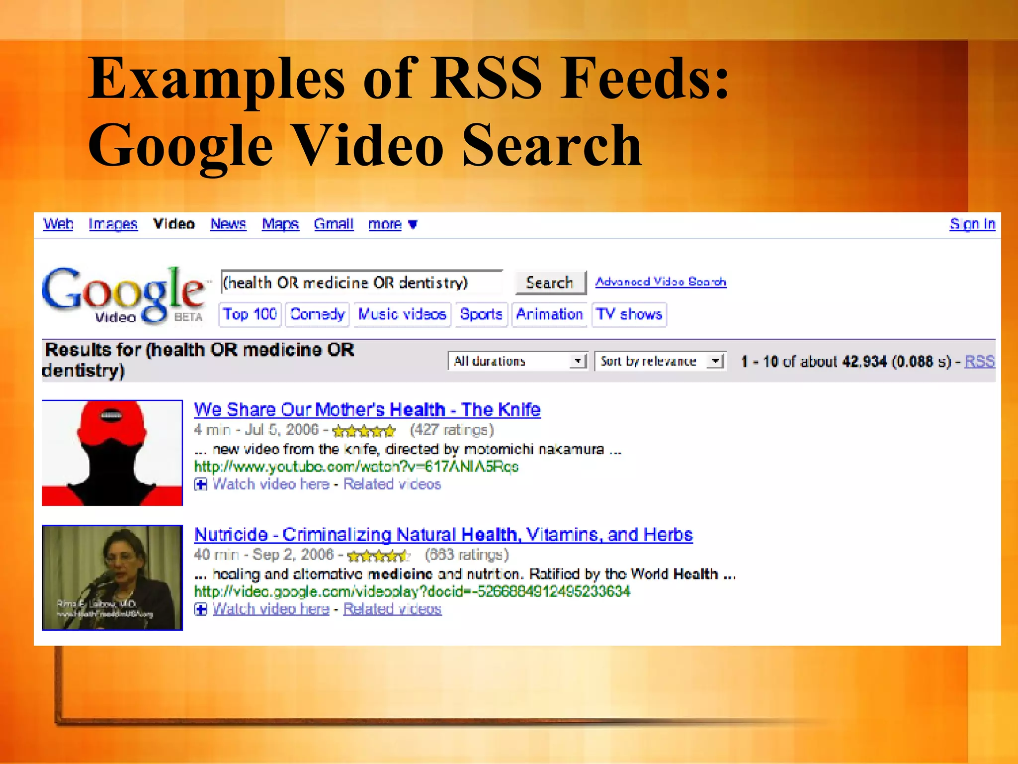 Examples of RSS Feeds: Google Video Search 