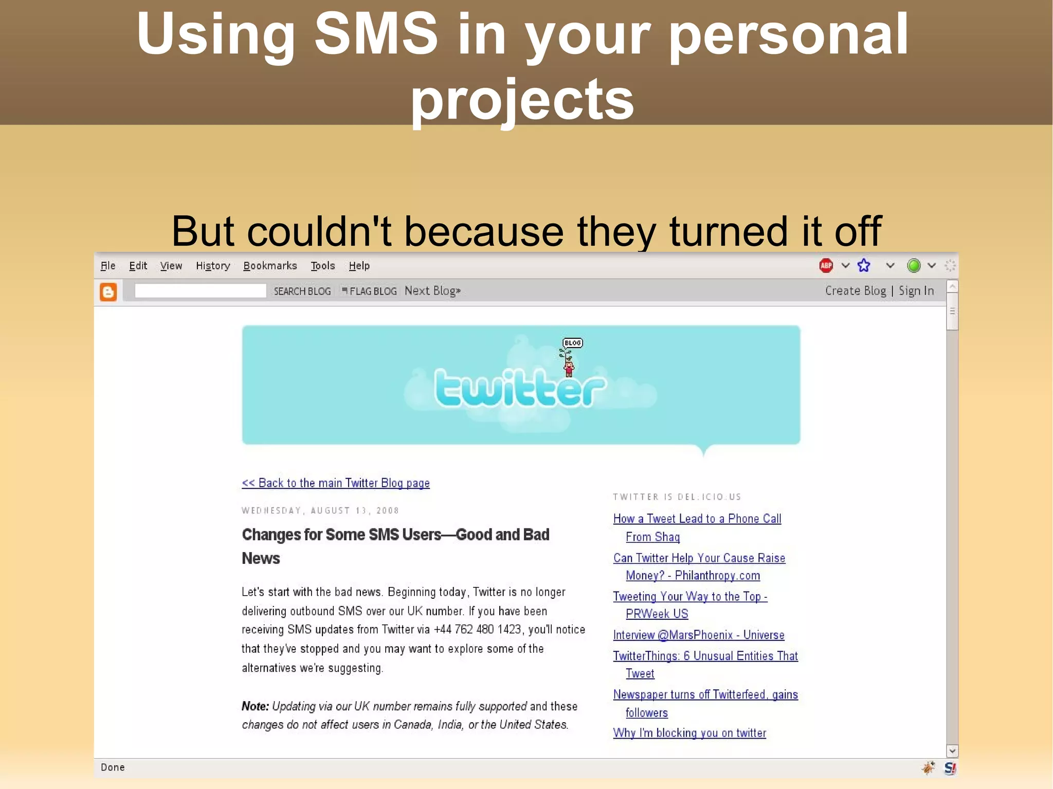 Using SMS in your personal projects But couldn't because they turned it off 