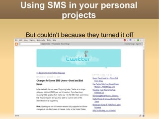 Using SMS in your personal projects But couldn't because they turned it off 