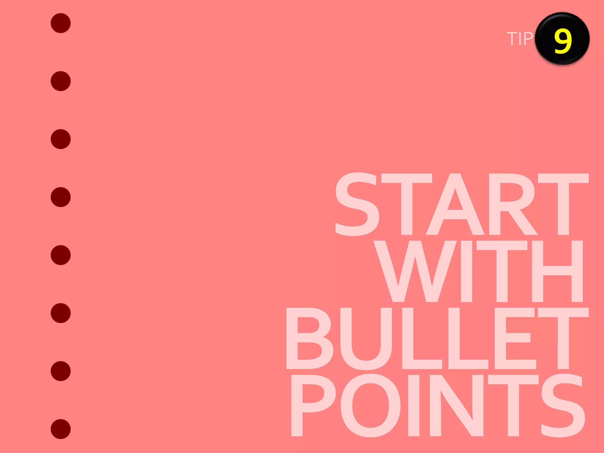 •   9
•
•
•
•
•
•
 