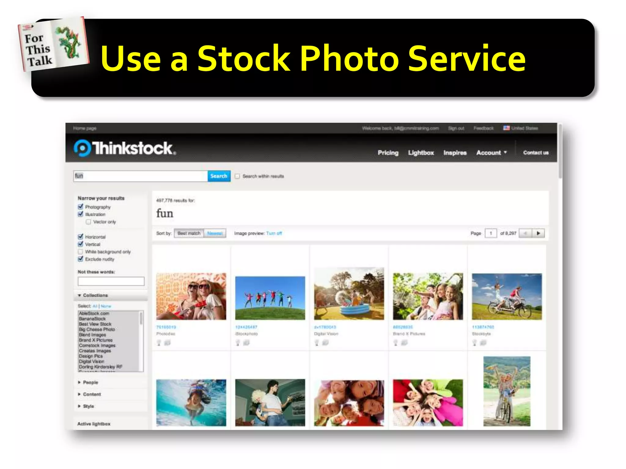 Use a Stock Photo Service
 