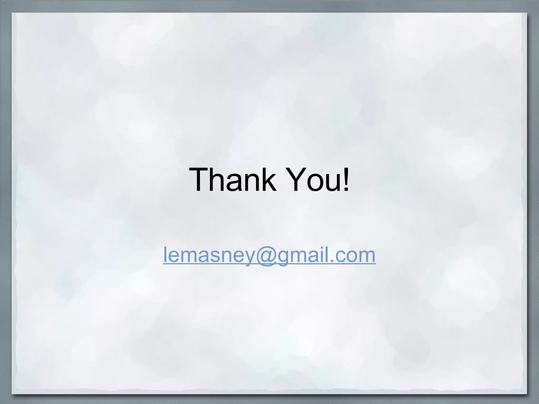 Thank You! [email_address] 
