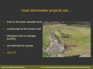 most stormwater projects are… <ul><li>built on the least valuable land </li></ul><ul><li>constructed at the lowest cost  <...