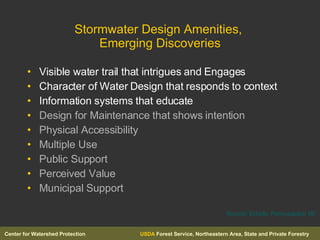 Stormwater Design Amenities,  Emerging Discoveries <ul><li>Visible water trail that intrigues and Engages </li></ul><ul><l...