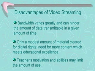 Using Video Streaming to Enhance | PPT