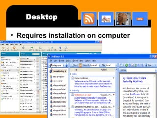 Desktop Requires installation on computer 