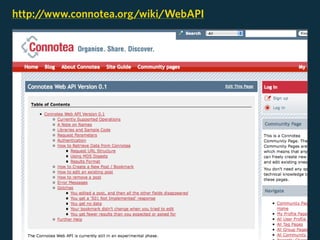 http://www.connotea.org/wiki/WebAPI
 