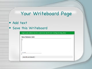 Your Writeboard Page Add text Save this Writeboard 