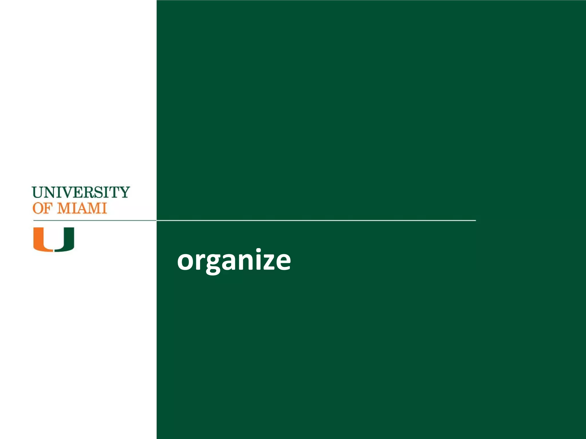 organize
 