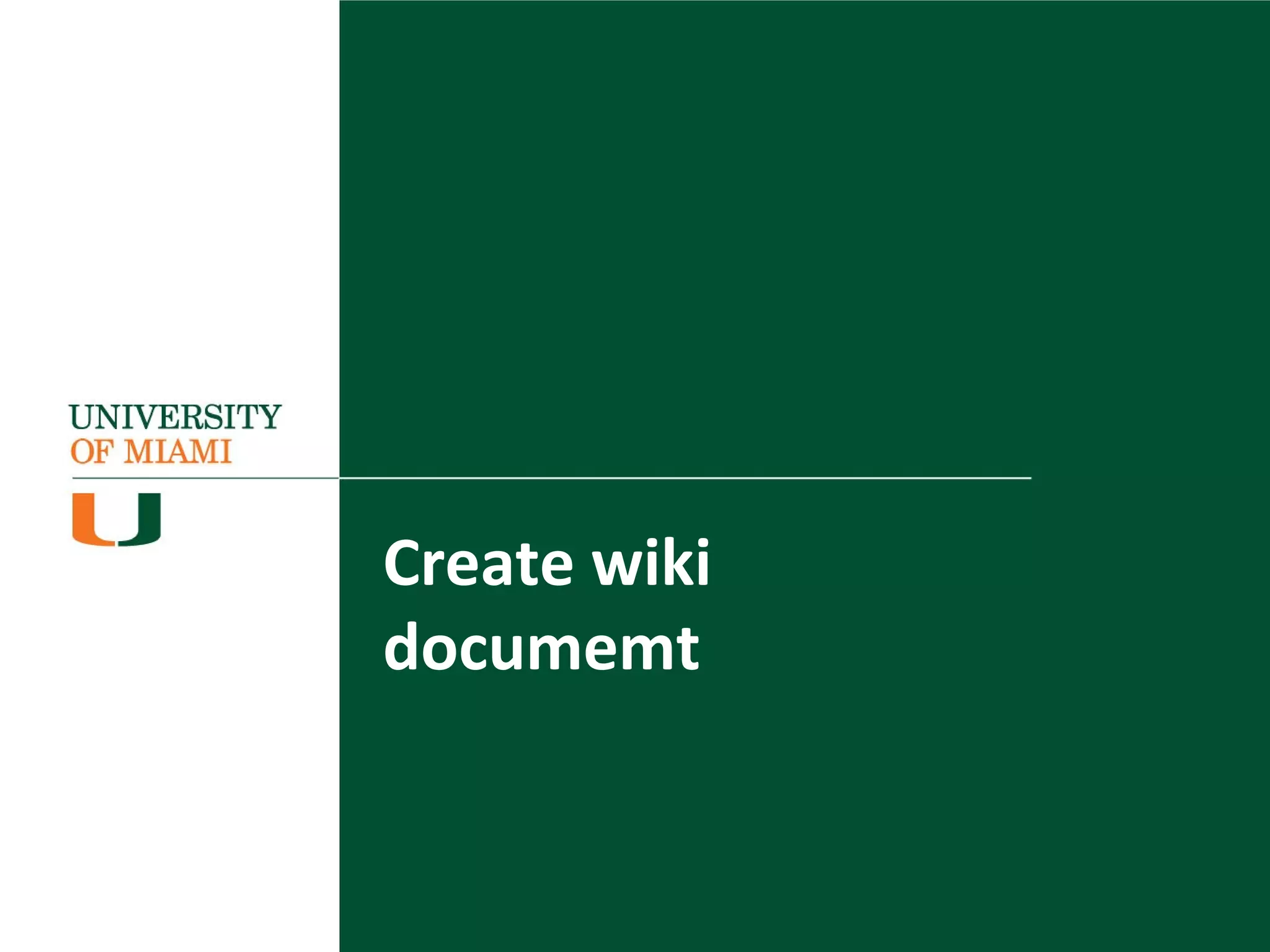 Create wiki
documemt
 
