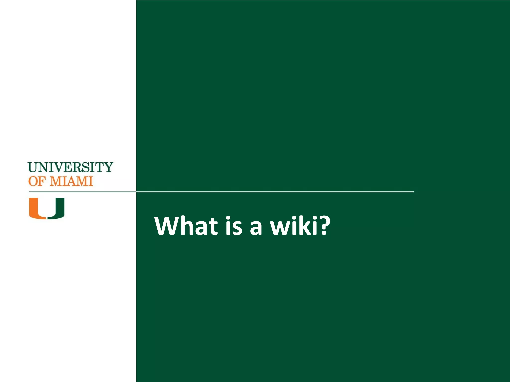 What is a wiki?
 