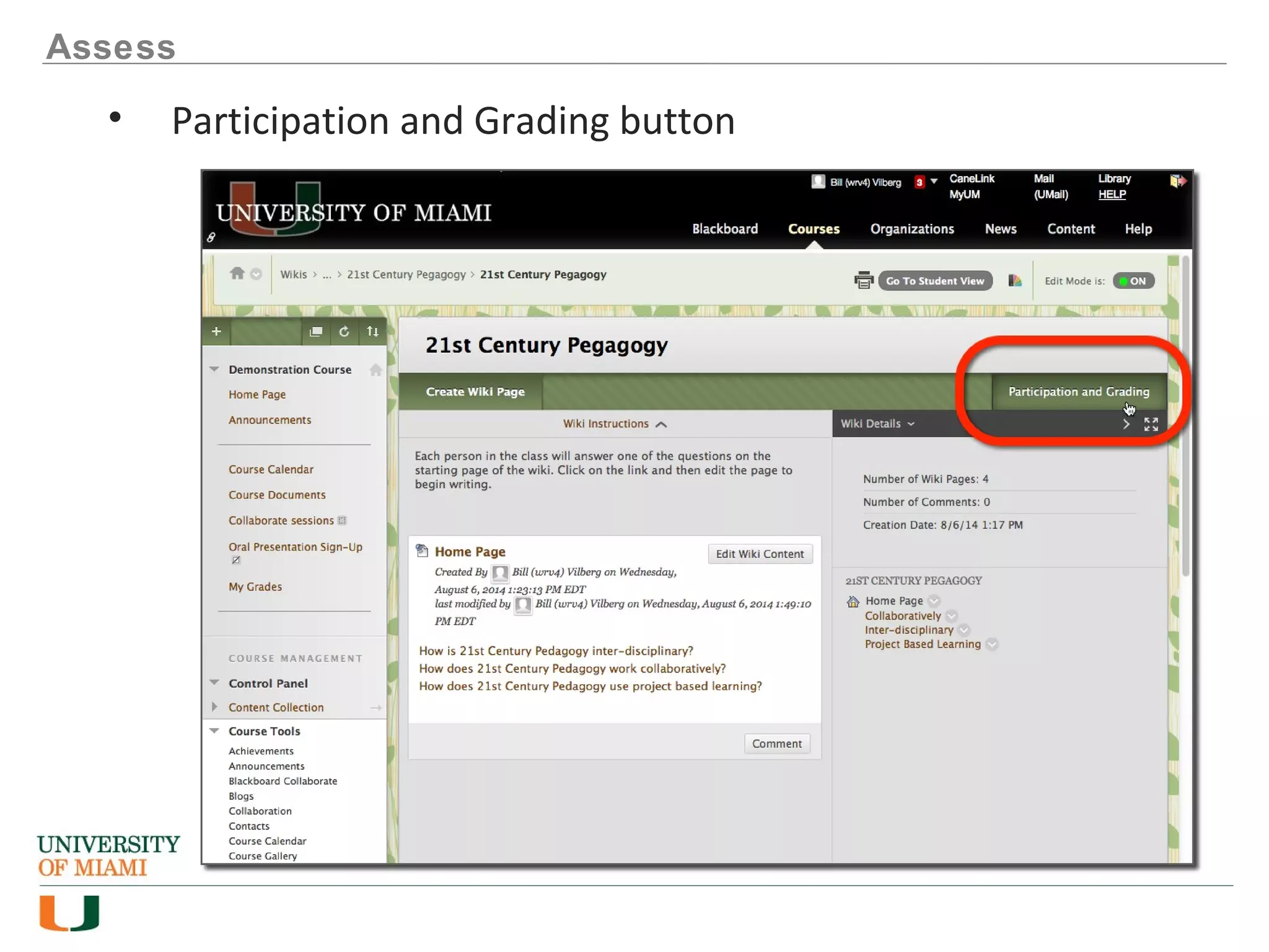 Assess
• Participation and Grading button
 
