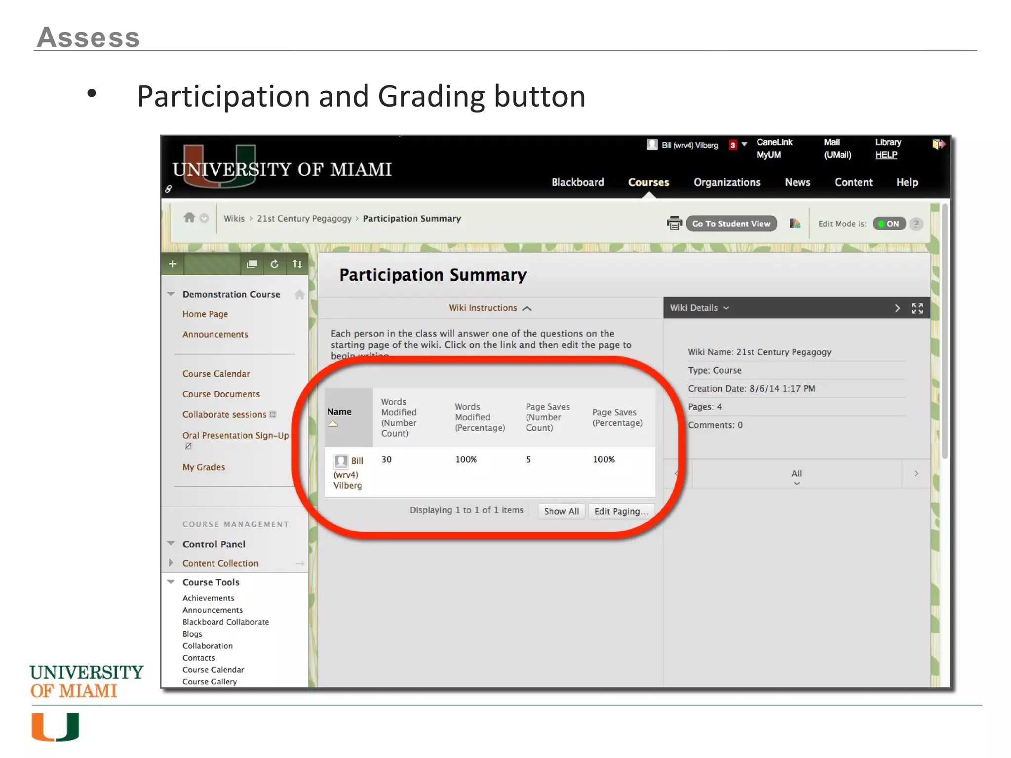 Assess
• Participation and Grading button
 
