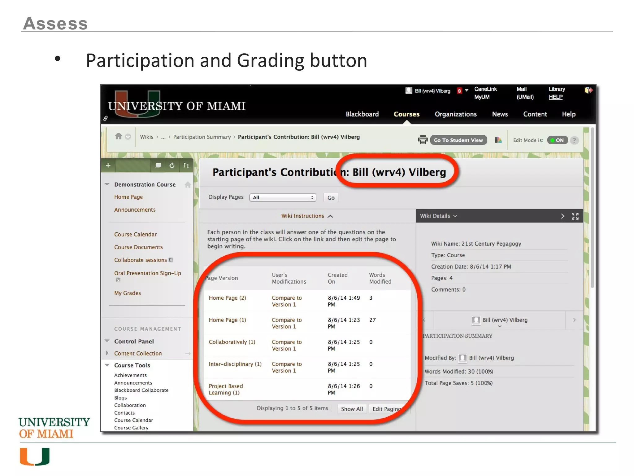 Assess
• Participation and Grading button
 