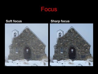 Focus Soft focus Sharp focus 
