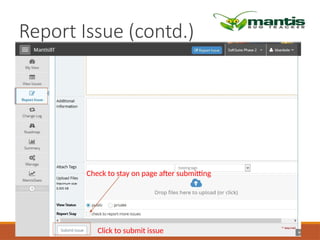 Report Issue (contd.)
Click to submit issue
Check to stay on page after submitting
 
