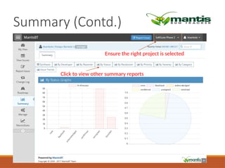 Summary (Contd.)
Click to view other summary reports
Ensure the right project is selected
 