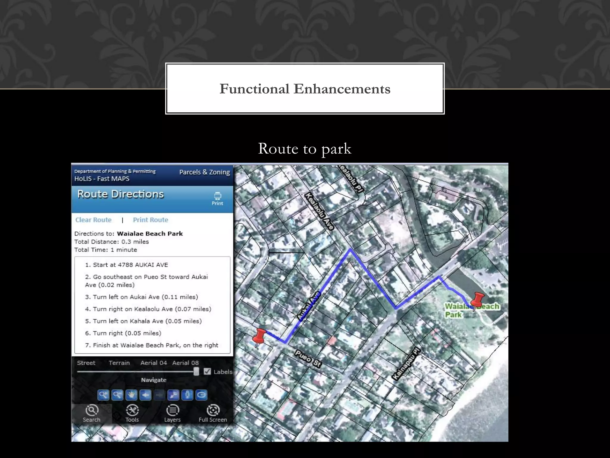 Functional Enhancements


     Route to park
 