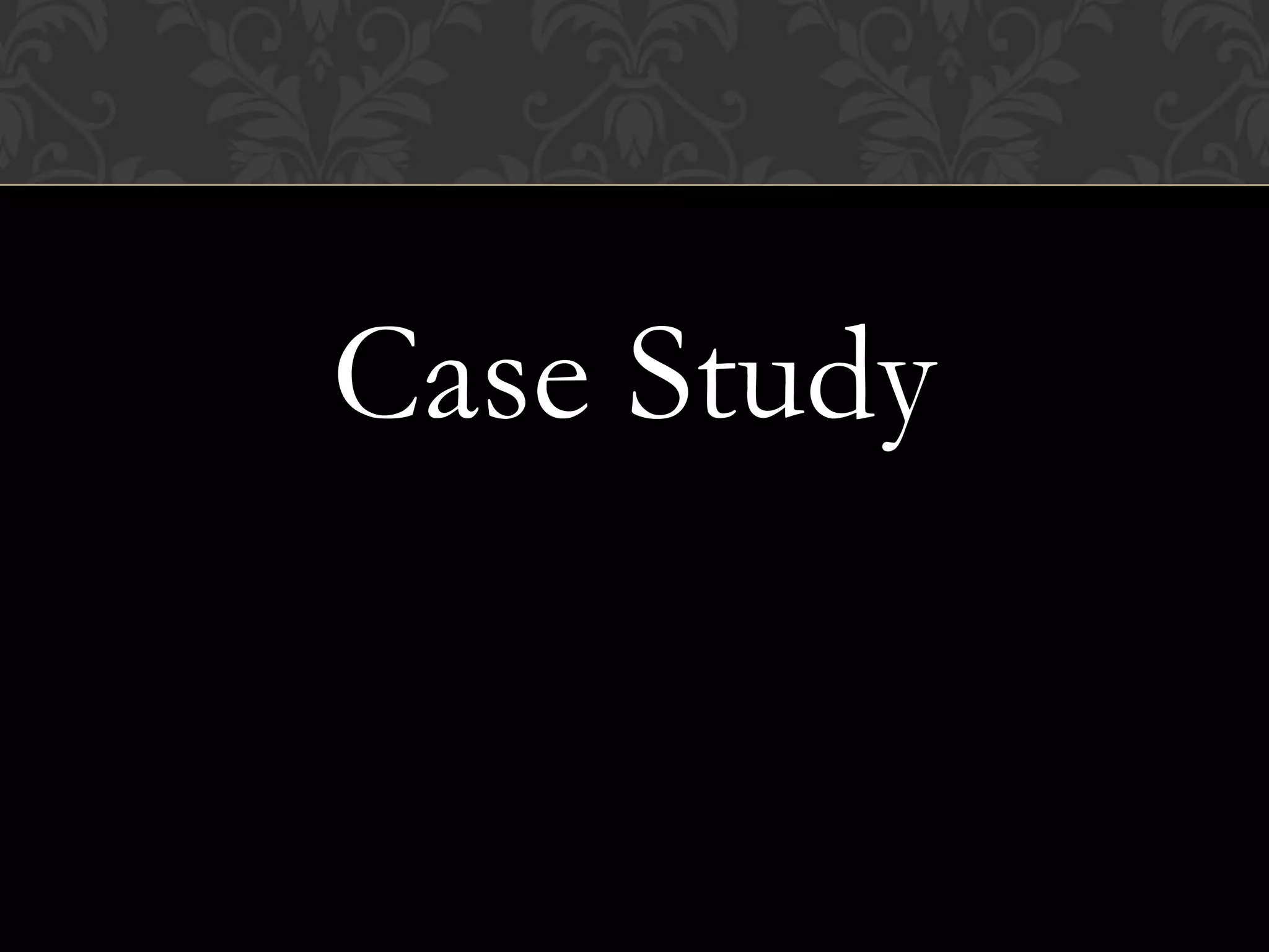 Case Study
 