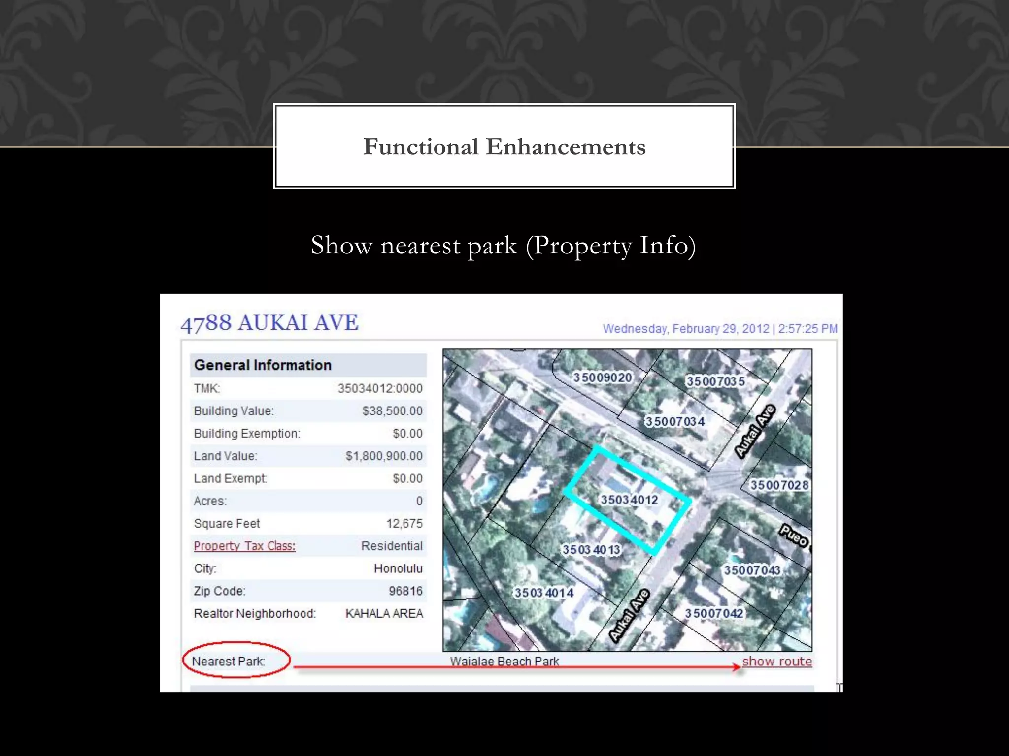 Functional Enhancements


Show nearest park (Property Info)
 