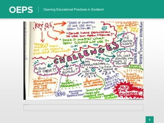 8
Opening Educational Practices in Scotland
 