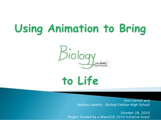 Using animation to bring biology to life