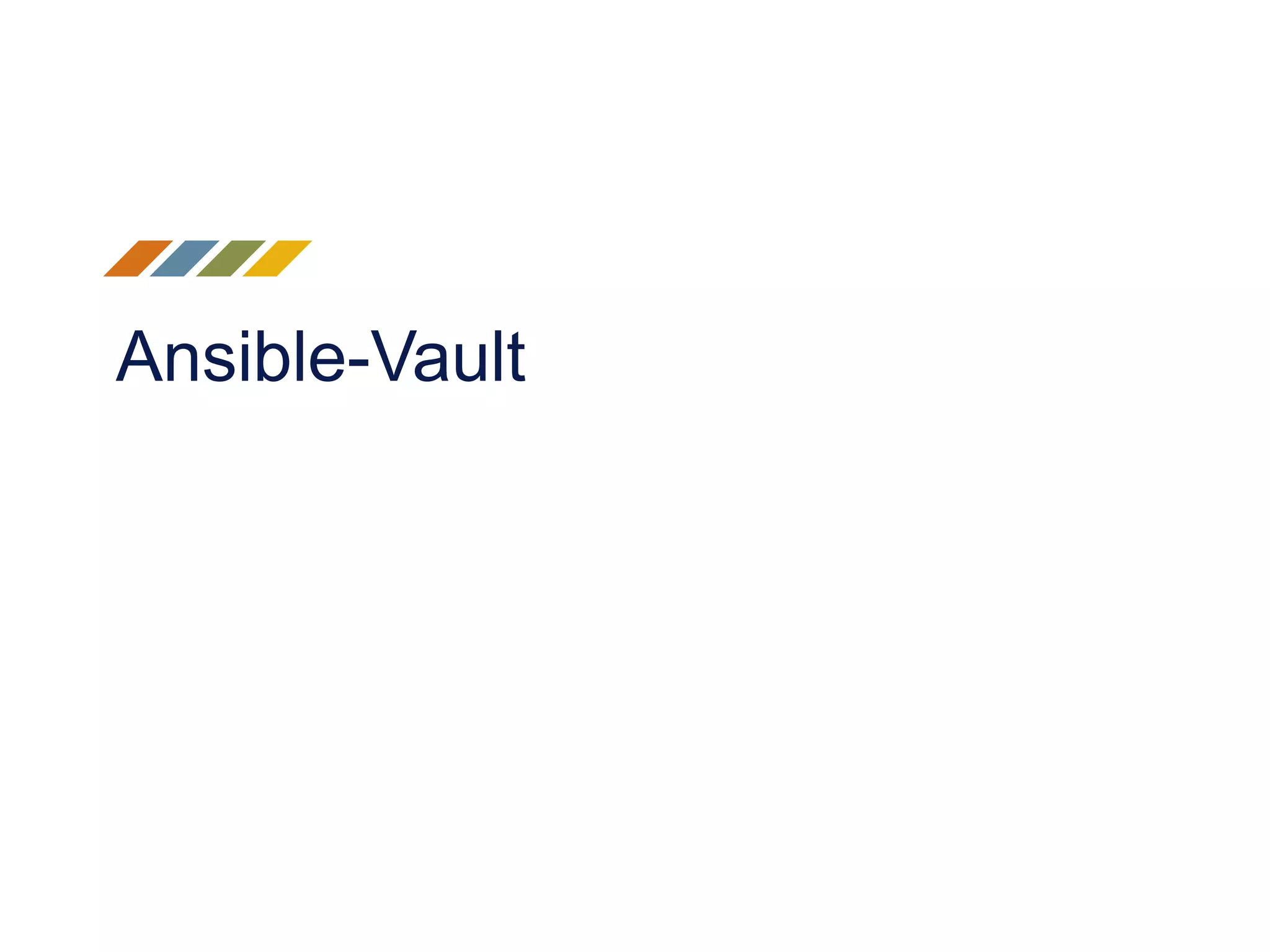 Ansible-Vault
 