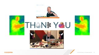 © 2020 Cloudera, Inc. All rights reserved. 16
TH N Y U
 