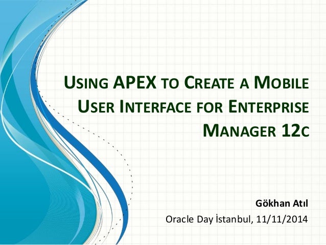 Using Apex To Create A Mobile User Interface For Enterprise