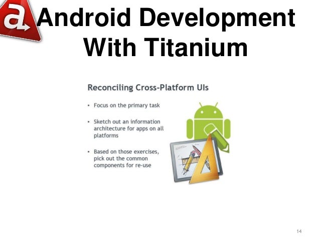 using appcelerator titanium to build native android apps without the native pain 14 638