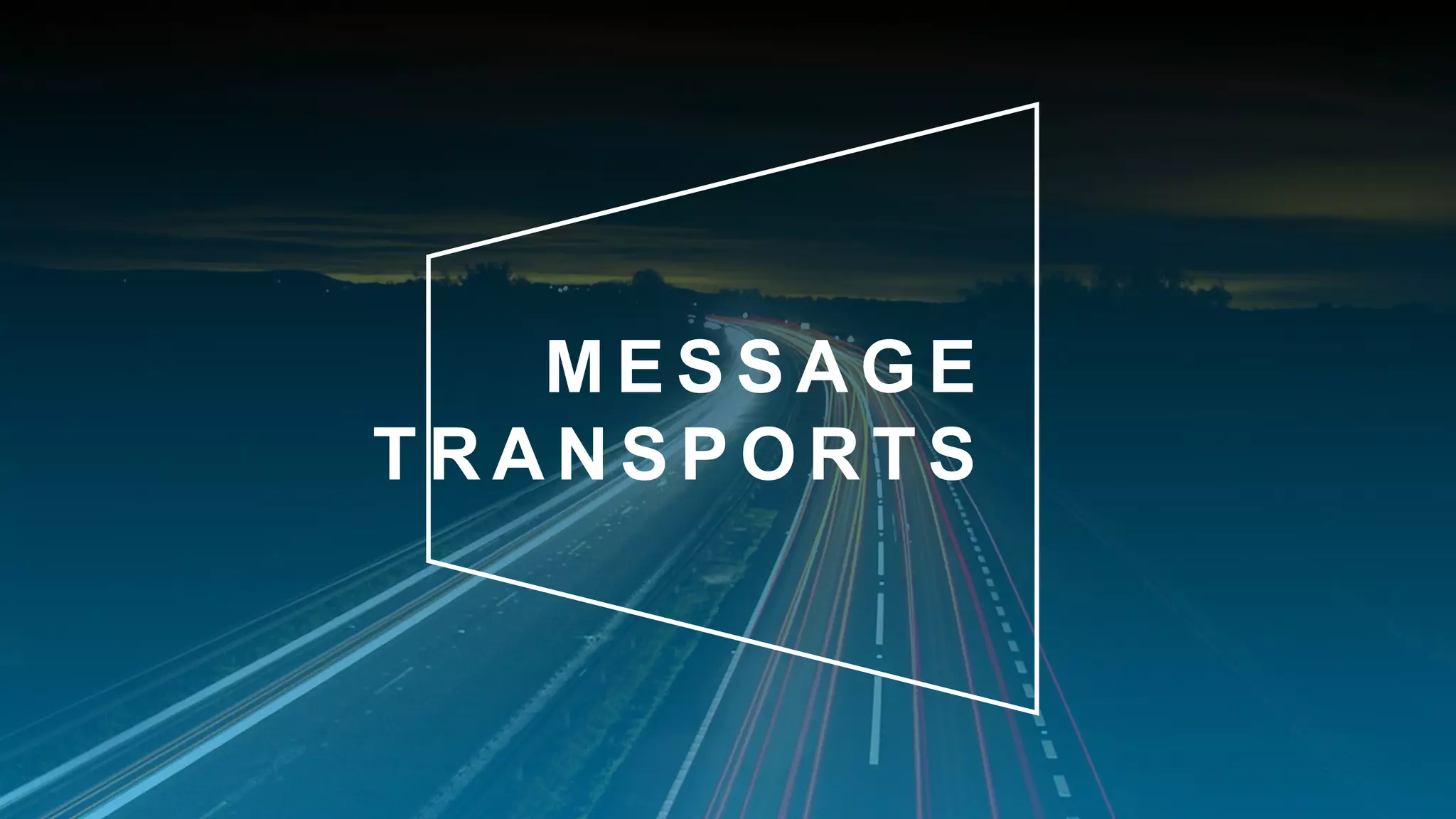 14
Copyright 2017 Cameron
M E S S A G E
T R A N S P O R T S
 