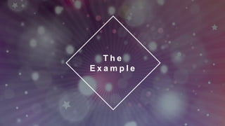 37
Copyright 2017 Cameron
T h e
E x a m p l e
 