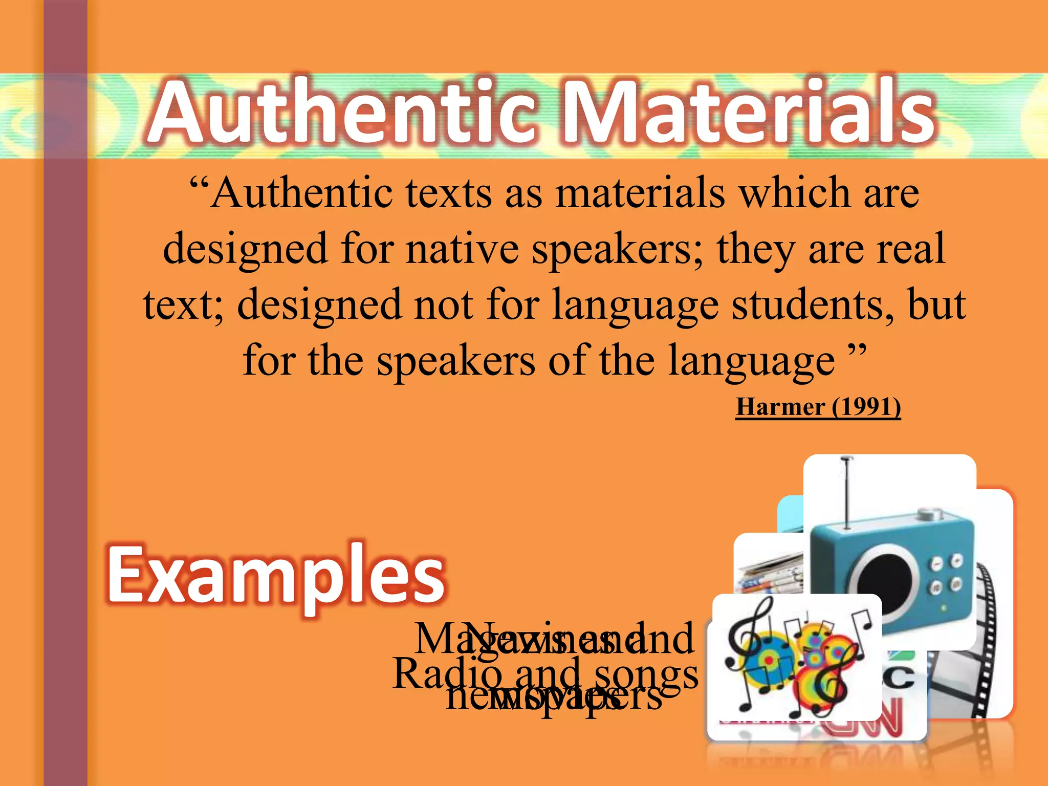 Using authentic materials in teaching second.foreign language