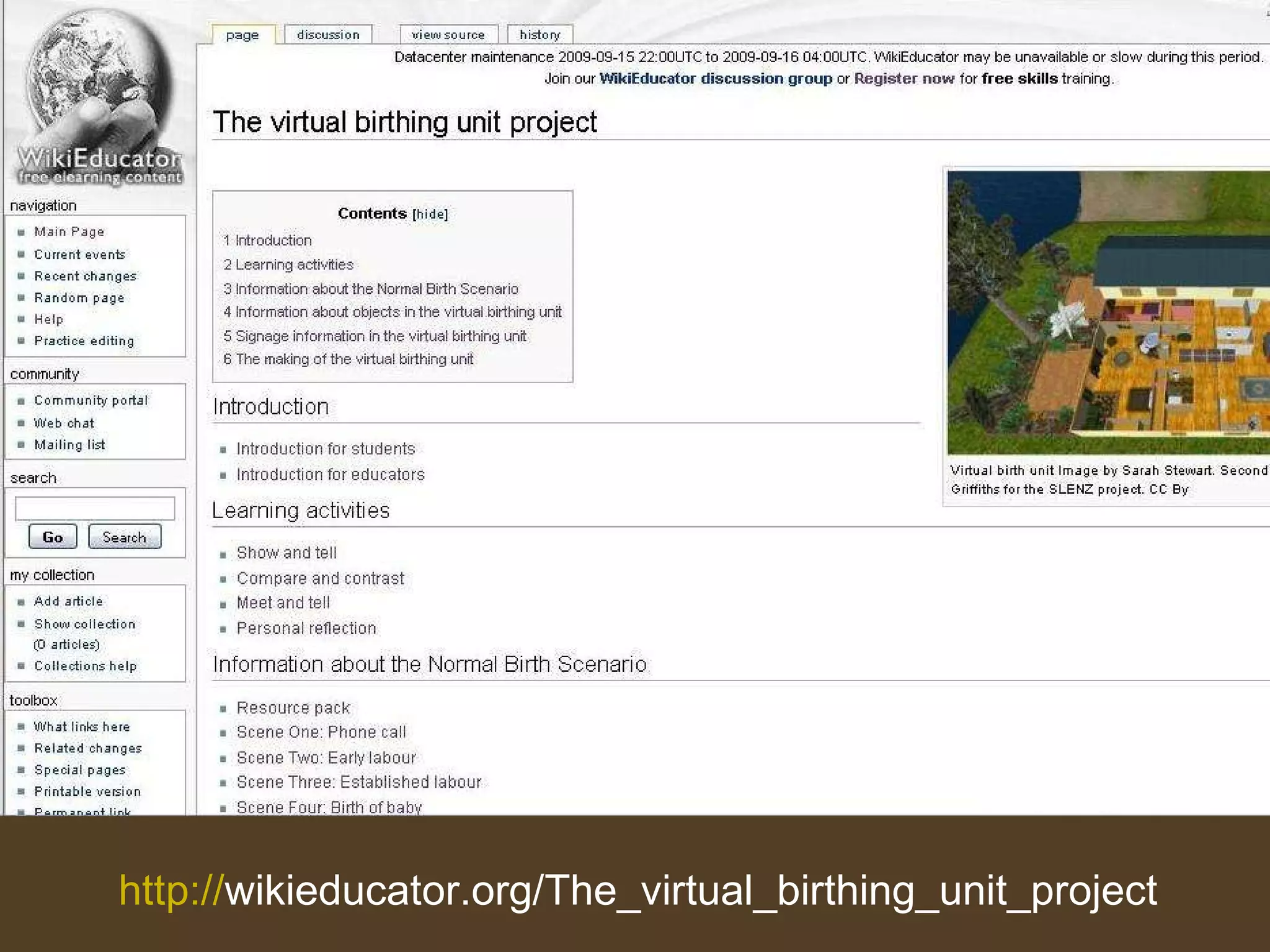 http:// wikieducator.org/The_virtual_birthing_unit_project   