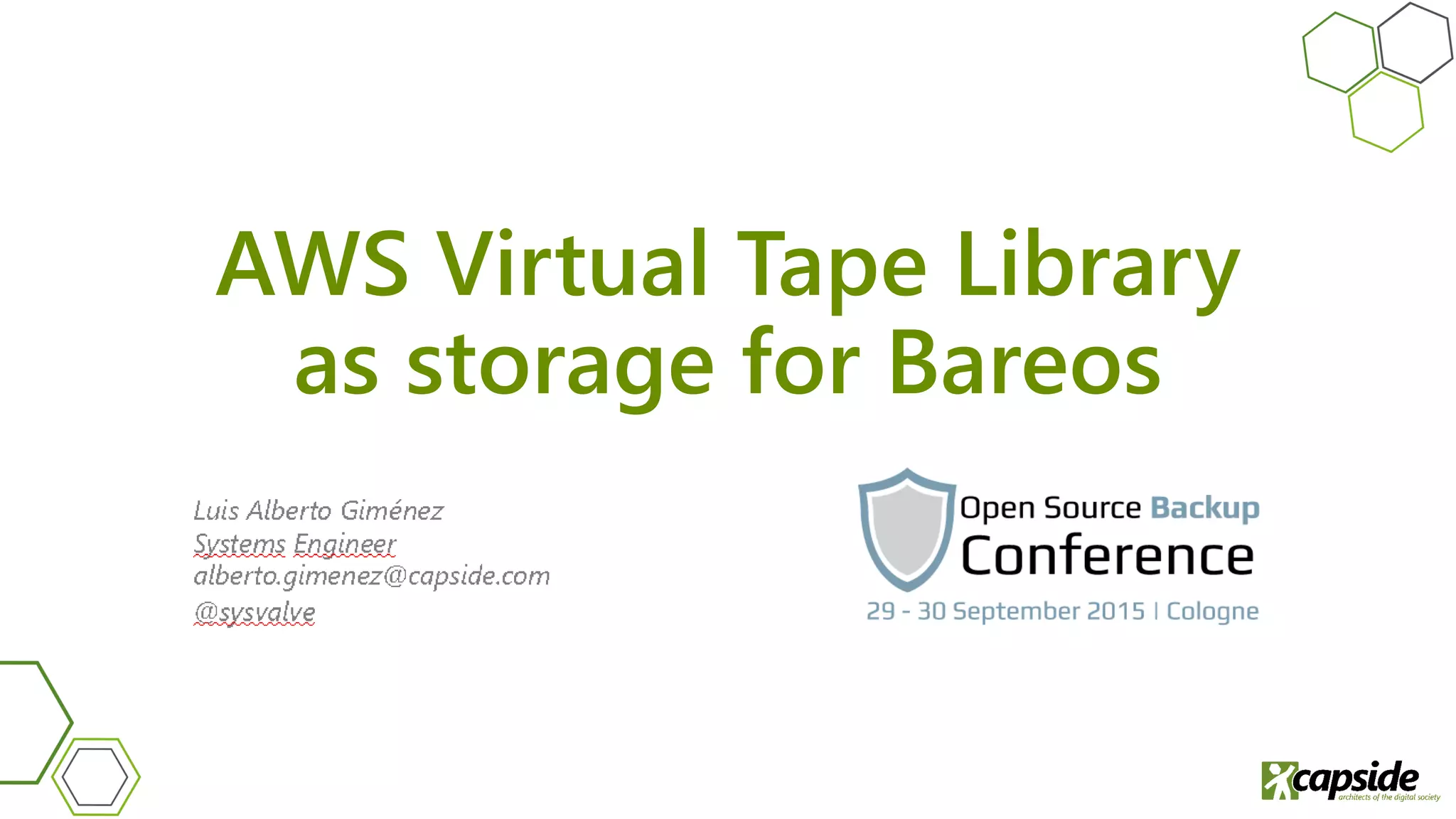 OSBConf 2015 Using aws virtual tape library as storage for bacula