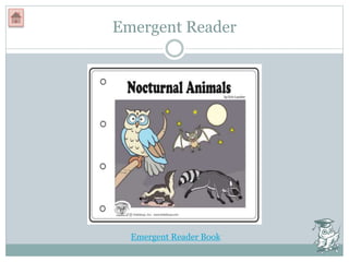 Emergent Reader
Emergent Reader Book
 