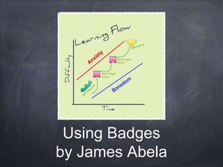 Using Badges
by James Abela
 