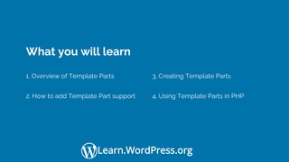 Using Block Template Parts in Classic Themes.pptx