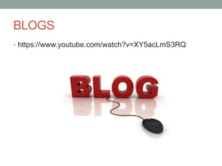 BLOGS
• https://www.youtube.com/watch?v=XY5acLmS3RQ
 