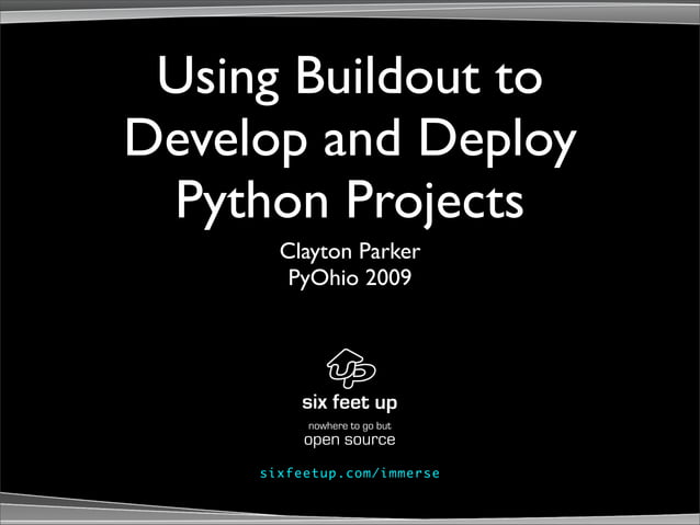 Using Buildout to Develop and Deploy Python Projects | PPT