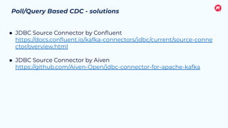 Using Change Data Capture (CDC) to Ingest Data into Apache Kafka | PDF